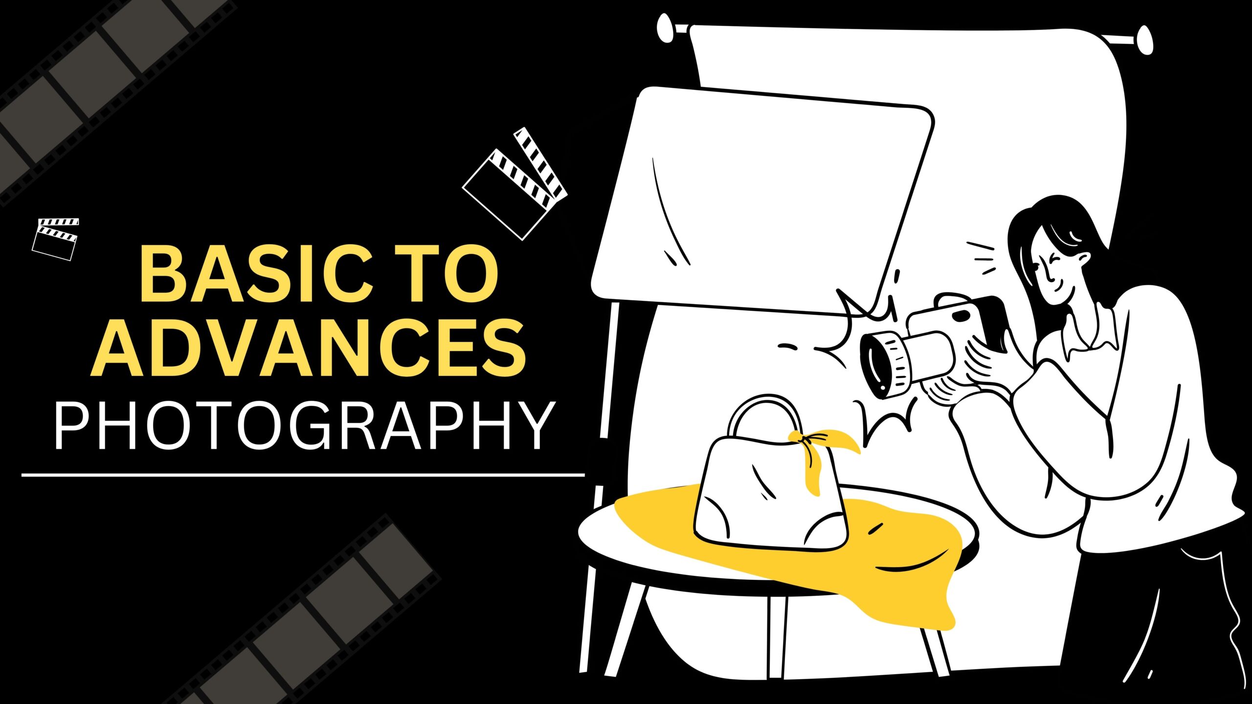 Basic To Advance photography